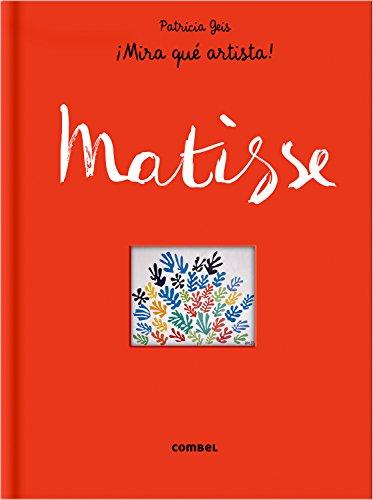 Matisse (¡Mira qué artista!)