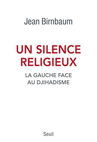 Un silence religieux : la gauche face au djihadisme