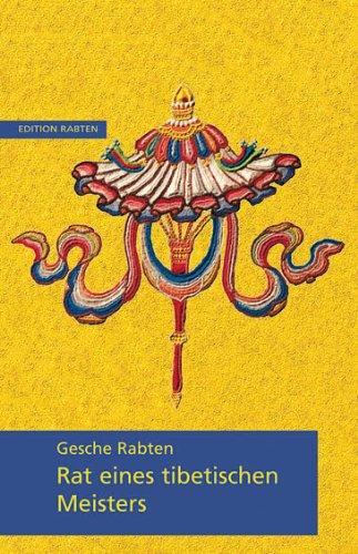 Rat eines Tibetischen Meisters: Geistesschulung in sieben Punkten