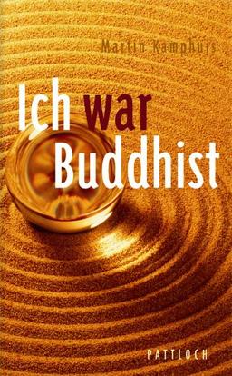 Ich war Buddhist