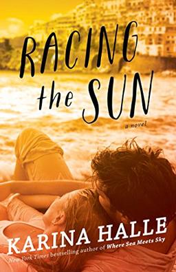 Racing the Sun: A Novel