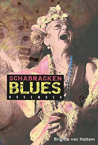 Schabrackenblues: November: Ein heiterer Frauenroman (Schabrackenblues: September)