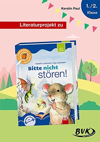 Literaturprojekt zu Bitte nicht stören! (Literaturprojekte)