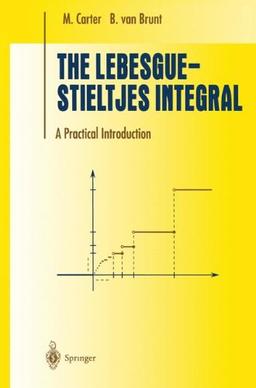 The Lebesgue-Stieltjes Integral: A Practical Introduction (Undergraduate Texts in Mathematics)