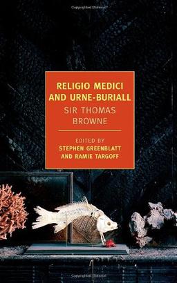 Religio Medici and Urne-Buriall (New York Review Books Classics)