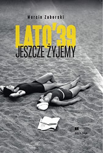 Jeszcze żyjemy Lato 39