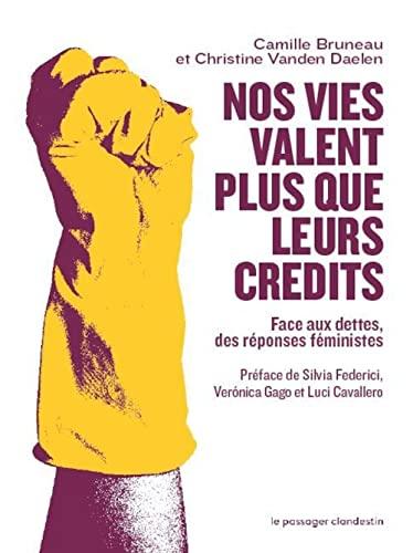 Nos vies valent plus que leurs crédits : face aux dettes, des réponses féministes