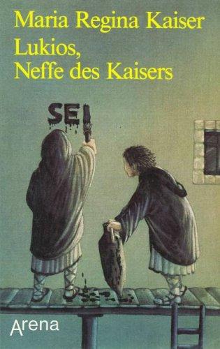 Lukios, Neffe des Kaisers. ( Ab 10 J.).