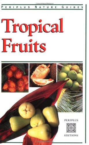 Tropical Fruits of Asia (Periplus Nature)