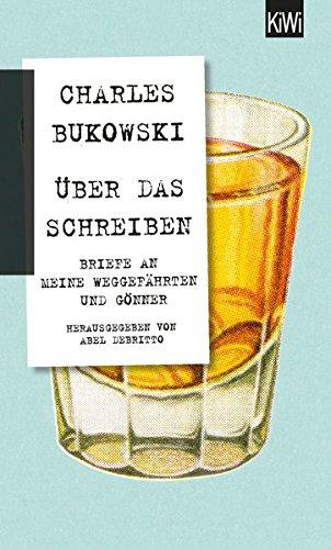 Über das Schreiben: Briefe an meine Weggefährten und Gönner