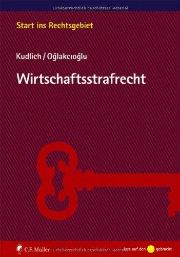 Wirtschaftsstrafrecht (Start ins Rechtsgebiet)