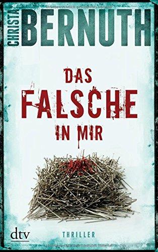 Das Falsche in mir: Thriller