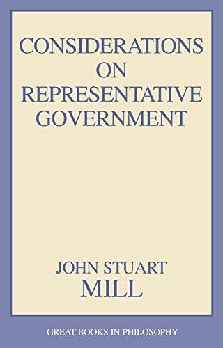 Considerations on Representative Government (Great Books in Philosophy)