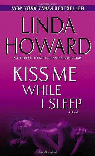 Kiss Me While I Sleep: A Novel