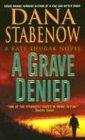 A Grave Denied: A Kate Shugak Novel (Kate Shugak Mysteries)