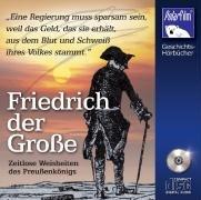 Friedrich der Große - Zeitlose Weisheiten des Preußenkönigs