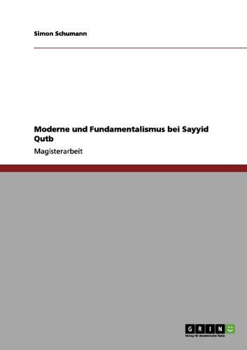 Moderne und Fundamentalismus bei Sayyid Qutb