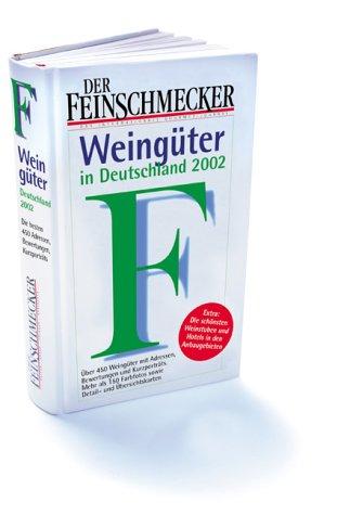 Die besten Weingüter in Deutschland 2002