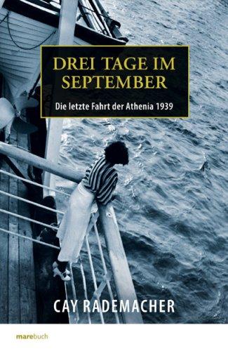 Drei Tage im September. Die letzte Fahrt der Athenia 1939