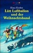 Lütt Luftballon und der Weihnachtshund.