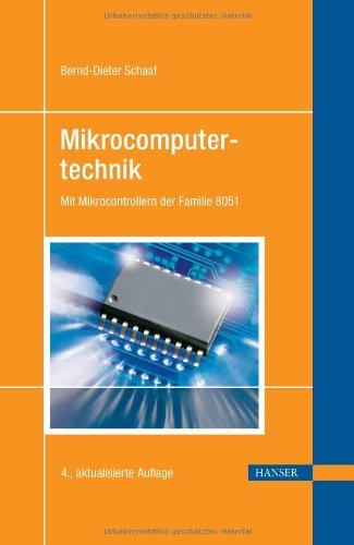 Mikrocomputertechnik: Mit Mikrocontrollern der Familie 8051