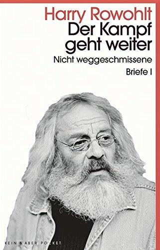 Der Kampf geht weiter: Nicht weggeschmissene Briefe I