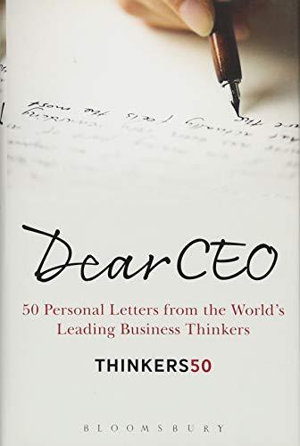 Dear CEO: 50 Personal Letters from the World's Leading Business Thinkers