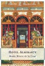 Hotel almirante (Narrativa Espasa)