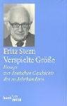 Verspielte Größe. Essays zur Deutschen Geschichte des 20. Jahrhunderts