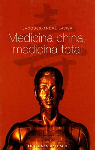 Medicina china, medicina total (SALUD Y VIDA NATURAL)