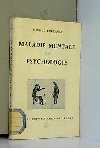 Maladie mentale et psychologie (Quadrige)