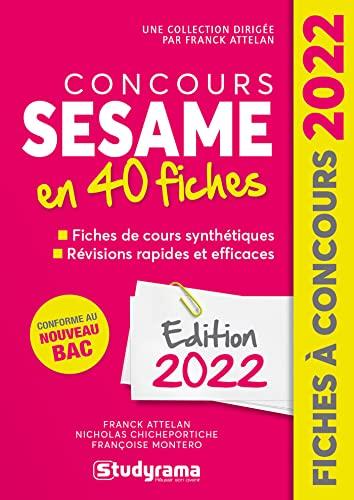 Concours Sésame en 40 fiches : méthodes, savoir-faire et astuces : 2022