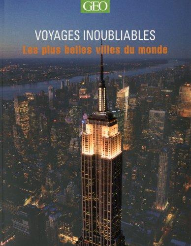 Voyages inoubliables : les plus belles villes du monde