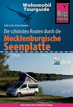 Reise Know-How Wohnmobil-Tourguide Mecklenburgische Seenplatte: Die schönsten Routen