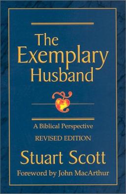 The Exemplary Husband: A Biblical Perspective