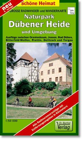 Doktor Barthel Wander- und Radwanderkarten, Naturpark Dübener Heide: Ausflüge zwischen Oranienbaum, Jessen, Bad Düben, Bitterfeld-Wolfen, Prettin, Delitsch, und Torgau / GPS-fähig