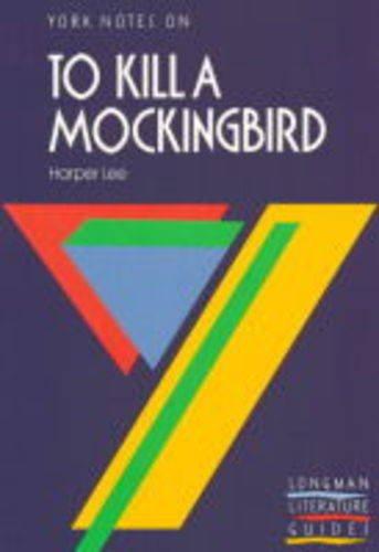 York Notes on Harper Lee's "To Kill a Mockingbird" (Longman Literature Guides)