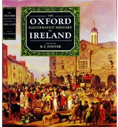 The Oxford Illustrated History of Ireland (Oxford illustrated histories)