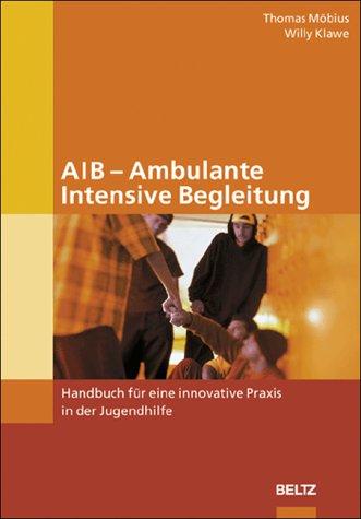 Ambulante Intensive Begleitung (AIB)