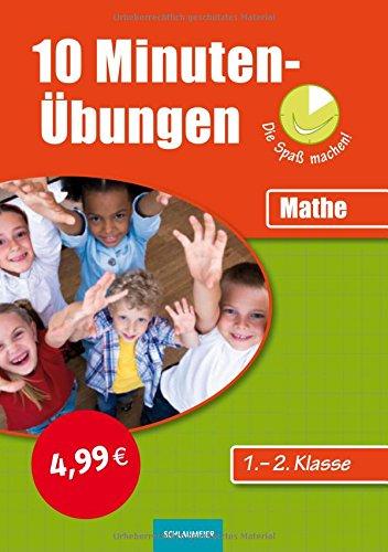 10-Minuten-Übungen die Spaß machen!: 10-Minuten-Übungen: Mathematik