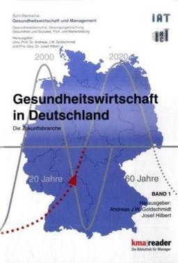 Gesundheitswirtschaft in Deutschland: Die Zukunftsbranche