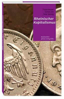 Rheinischer Kapitalismus: Eine Streitschrift für mehr Gerechtigkeit