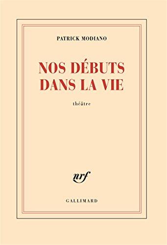 Nos débuts dans la vie : théâtre