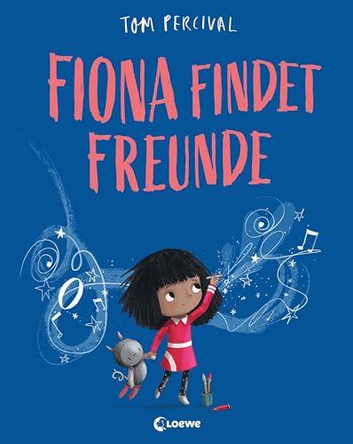 Fiona findet Freunde (Die Reihe der starken Gefühle): Hilf deinem Kind mit seinen Gefühlen umzugehen - Einfühlsames Bilderbuch über neue Freundschaften und Einzigartigkeit ab 4 Jahren