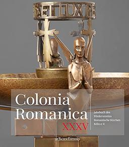 Colonia Romanica, Band XXXV: Jahrbuch des Fördervereins Romanische Kirchen Köln e. V.