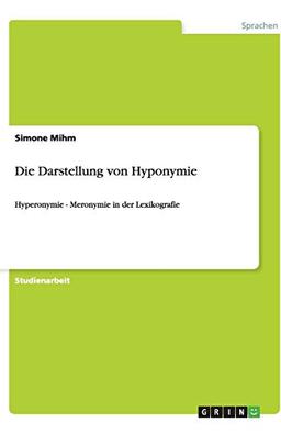 Die Darstellung von Hyponymie: Hyperonymie - Meronymie in der Lexikografie