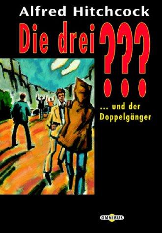 Die 3 Fragezeichen: Die drei ??? und der Doppelgänger. (drei Fragezeichen).