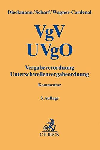 VgV - UVgO: Vergabeverordnung, Unterschwellenvergabeordnung (Gelbe Erläuterungsbücher)