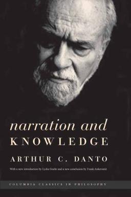 Narration and Knowledge (Columbia Classics in Philosophy)