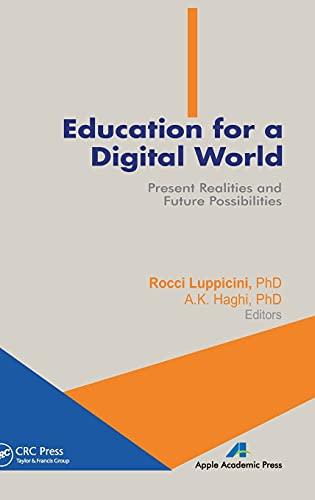 Education for a Digital World: Present Realities and Future Possibilities